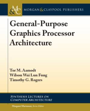 دانلود کتاب General-purpose graphics processor architectures