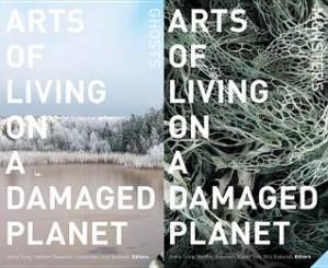 دانلود کتاب Arts of Living on a Damaged Planet: Ghosts and Monsters of the Anthropocene