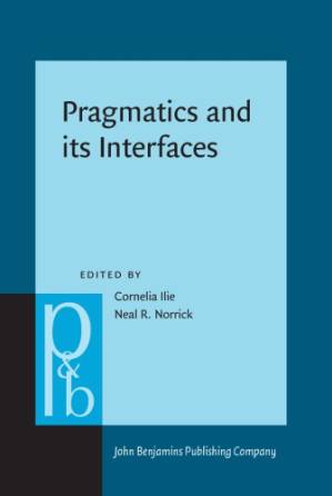 دانلود کتاب Pragmatics and its Interfaces
