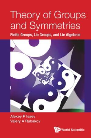 دانلود کتاب Theory of Groups and Symmetries: Finite groups, Lie groups, and Lie Algebras