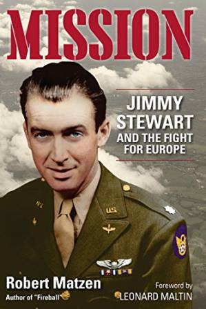 دانلود کتاب Mission: Jimmy Stewart and the Fight for Europe