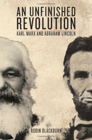 دانلود کتاب Karl Marx and Abraham Lincoln: An Unfinished Revolution