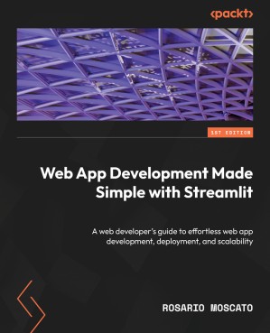 دانلود کتاب Web App Development Made Simple with Streamlit