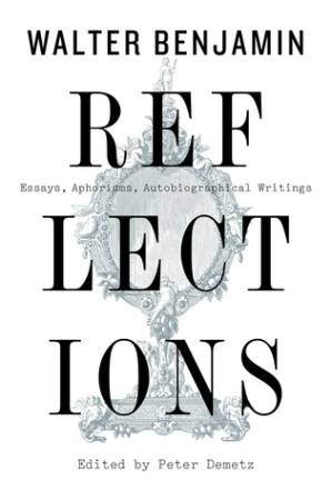 دانلود کتاب Reflections: Essays, Aphorisms, Autobiographical Writings