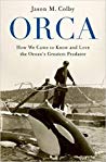 دانلود کتاب Orca: How We Came to Know and Love the Ocean’s Greatest Predator