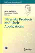 دانلود کتاب Blaschke products and their applications