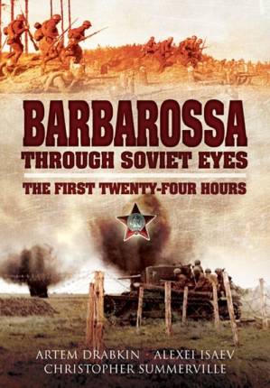 دانلود کتاب Barbarossa Through Soviet Eyes: The First Twenty-Four Hours.