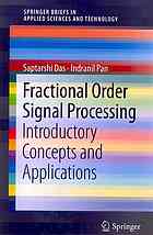 دانلود کتاب Fractional order signal processing : introductory concepts and applications