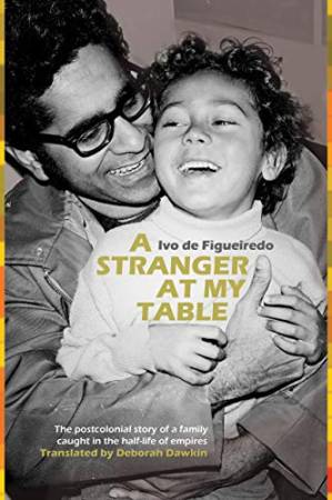 دانلود کتاب A Stranger at My Table: The postcolonial story of a family caught in the half-life of empires