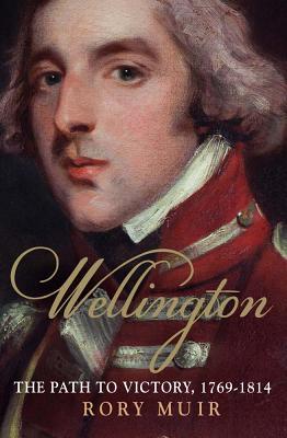 دانلود کتاب Wellington: The Path to Victory, 1769–1814