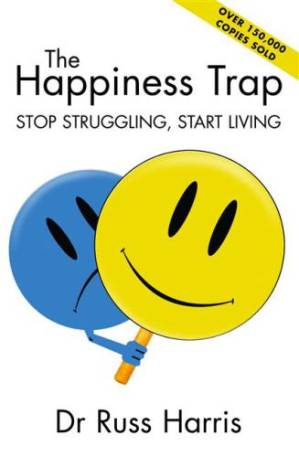 دانلود کتاب The Happiness Trap: Stop Struggling, Start Living