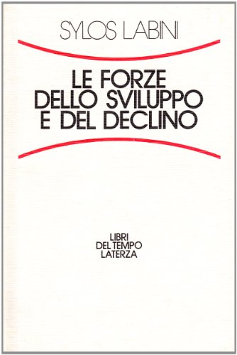 دانلود کتاب Le forze dello sviluppo e del declino (Libri Tempo
