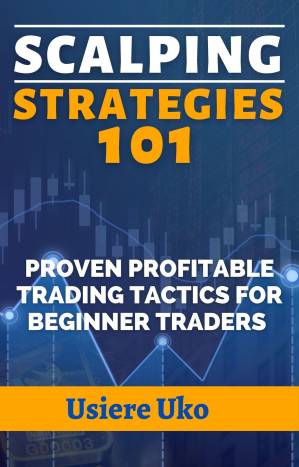 دانلود کتاب Scalping Strategies 101: Proven Profitable Trading Tactics for Beginner Traders