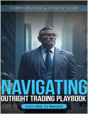 دانلود کتاب Navigating Outright Trading Playbook: From Risk to Reward (The complete trading playbook Book 2)