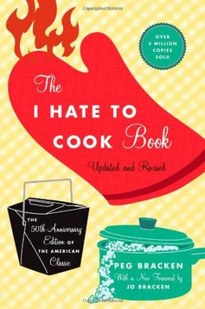 دانلود کتاب The I Hate to Cook Book: 50th Anniversary Edition