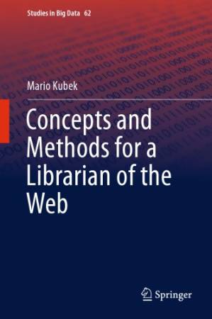 دانلود کتاب Concepts and Methods for a Librarian of the Web