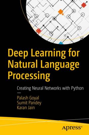 دانلود کتاب Deep Learning for Natural Language Processing: Creating Neural Networks with Python