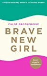 دانلود کتاب Brave New Girl: Seven Steps to Confidence