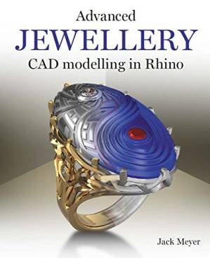 دانلود کتاب Advanced Jewellery : CAD Modelling in Rhino