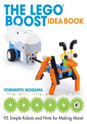 دانلود کتاب The LEGO BOOST idea book : 95 simple robots and hints for making more!