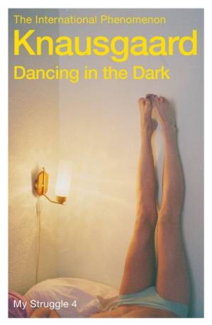 دانلود کتاب Dancing in the Dark: My Struggle Book 4