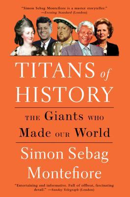 دانلود کتاب Titans of History: The Giants Who Made Our World