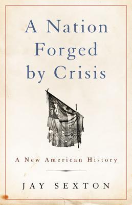 دانلود کتاب A Nation Forged by Crisis: A New American History