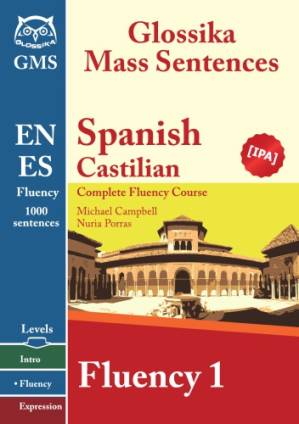 دانلود کتاب Glossika Mass Sentences: Spanish (Castilian) Fluency 1