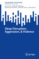 دانلود کتاب Sleep Disruption, Aggression, & Violence (SpringerBriefs in Psychology)