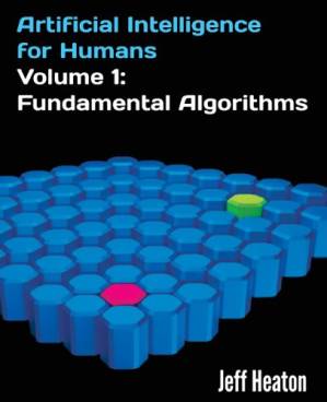 دانلود کتاب Artificial Intelligence for Human Volume 1: Fundamental Algorithms