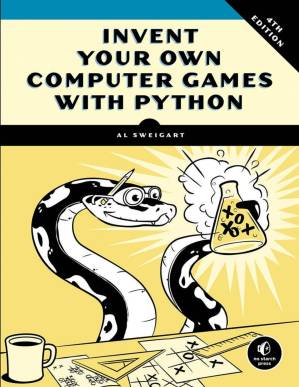 دانلود کتاب Invent Your Own Computer Games with Python, 4E.