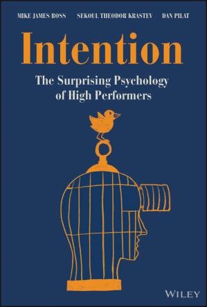 دانلود کتاب Intention: The Surprising Psychology of High Performers