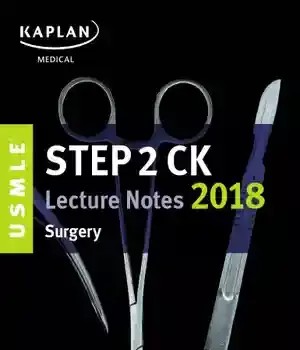 دانلود کتاب USMLE Step 2 CK Lecture Notes 2018: Surgery – 2018