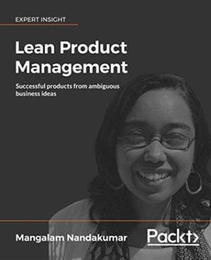 دانلود کتاب Lean Product Management: Successful products from ambiguous business ideas