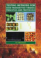دانلود کتاب Testing methods for seed-transmitted viruses : principles and protocols