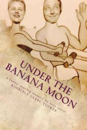 دانلود کتاب Under the Banana Moon: Living, Loving, Loss and Aspergers