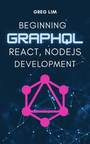 دانلود کتاب Beginning GraphQL with React, NodeJS and Apollo
