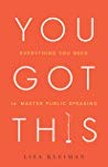 دانلود کتاب You Got This: Everything You Need to Master Authentic Public Speaking