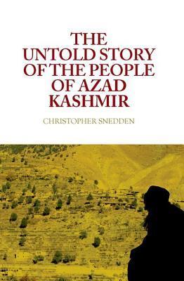 دانلود کتاب The Untold Story of the People of Azad Kashmir (2012)