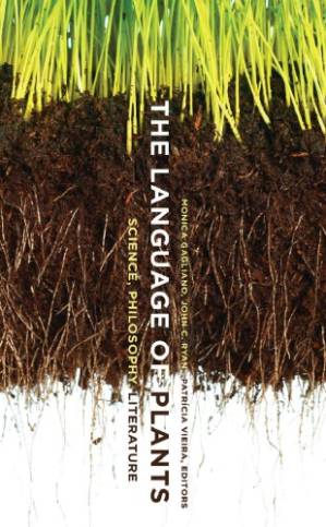 دانلود کتاب The Language of Plants: Science, Philosophy, Literature
