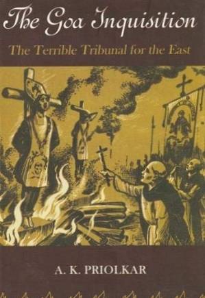 دانلود کتاب The Goa Inquisition: Being a Quatercentenary Commemoration Study of the Inquisition in India
