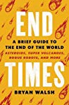 دانلود کتاب End Times: A Brief Guide to the End of the World