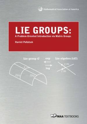 دانلود کتاب Lie Groups: A Problem-Oriented Introduction Via Matrix Groups