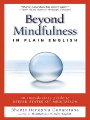 دانلود کتاب Beyond Mindfulness in Plain English: An Introductory Guide to Deeper States of Meditation