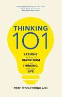 دانلود کتاب Thinking 101 : lessons on how to transform your thinking and your life