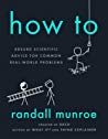 دانلود کتاب How To: Absurd Scientific Advice for Common Real-World Problems