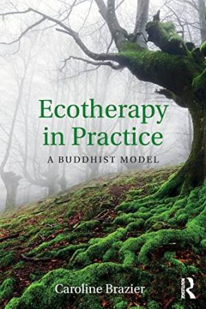 دانلود کتاب Ecotherapy in Practice: A Buddhist Model