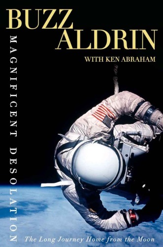 دانلود کتاب Magnificent Desolation: The Long Journey Home From Moon