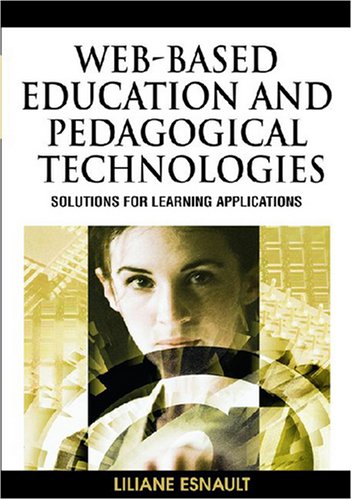 دانلود کتاب Web-Based Education and Pedagogical Technologies: Solutions for Learning Applications