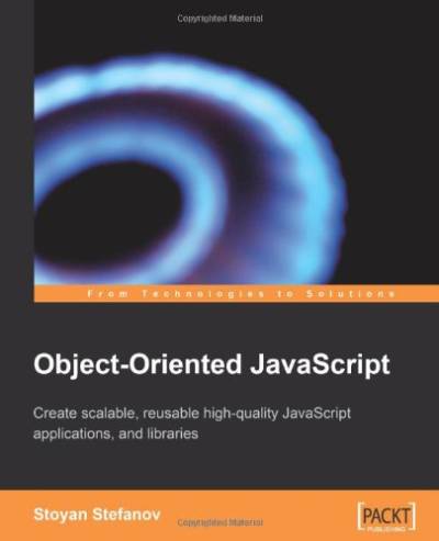 دانلود کتاب Object-oriented JavaScript: create scalable, reusable high-quality JavaScript applications and libraries